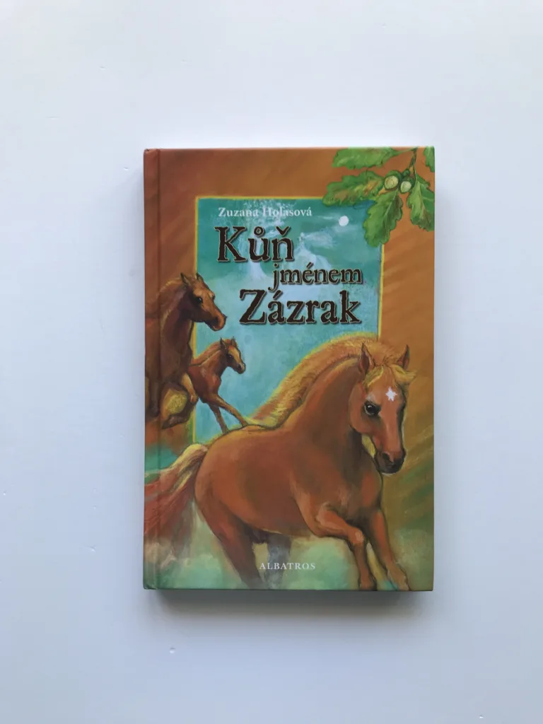 Kůň jménem Zázrak, Zuzana Holasová