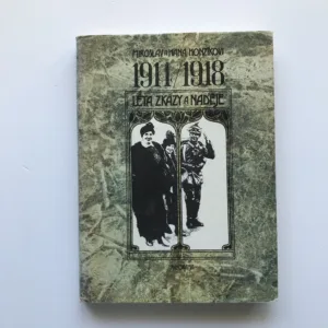 1914/1918 – Léta zkázy a naděje, Miroslav Honzík, Hana Honzíková