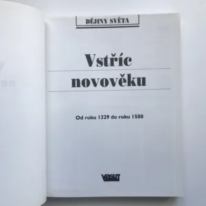 Vstříc novověku (Od roku 1329 do roku 1500, Dějiny světa Larousse