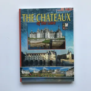 The Chateaux of the Loire, kolektiv autorů