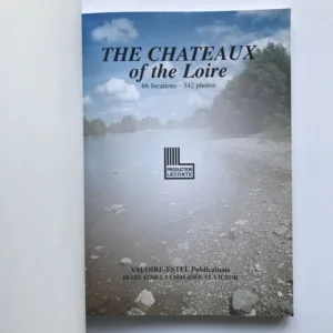 The Chateaux of the Loire, kolektiv autorů