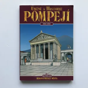 Umění a historie Pompejí, Stefano Giuntoli, kolektiv autorů