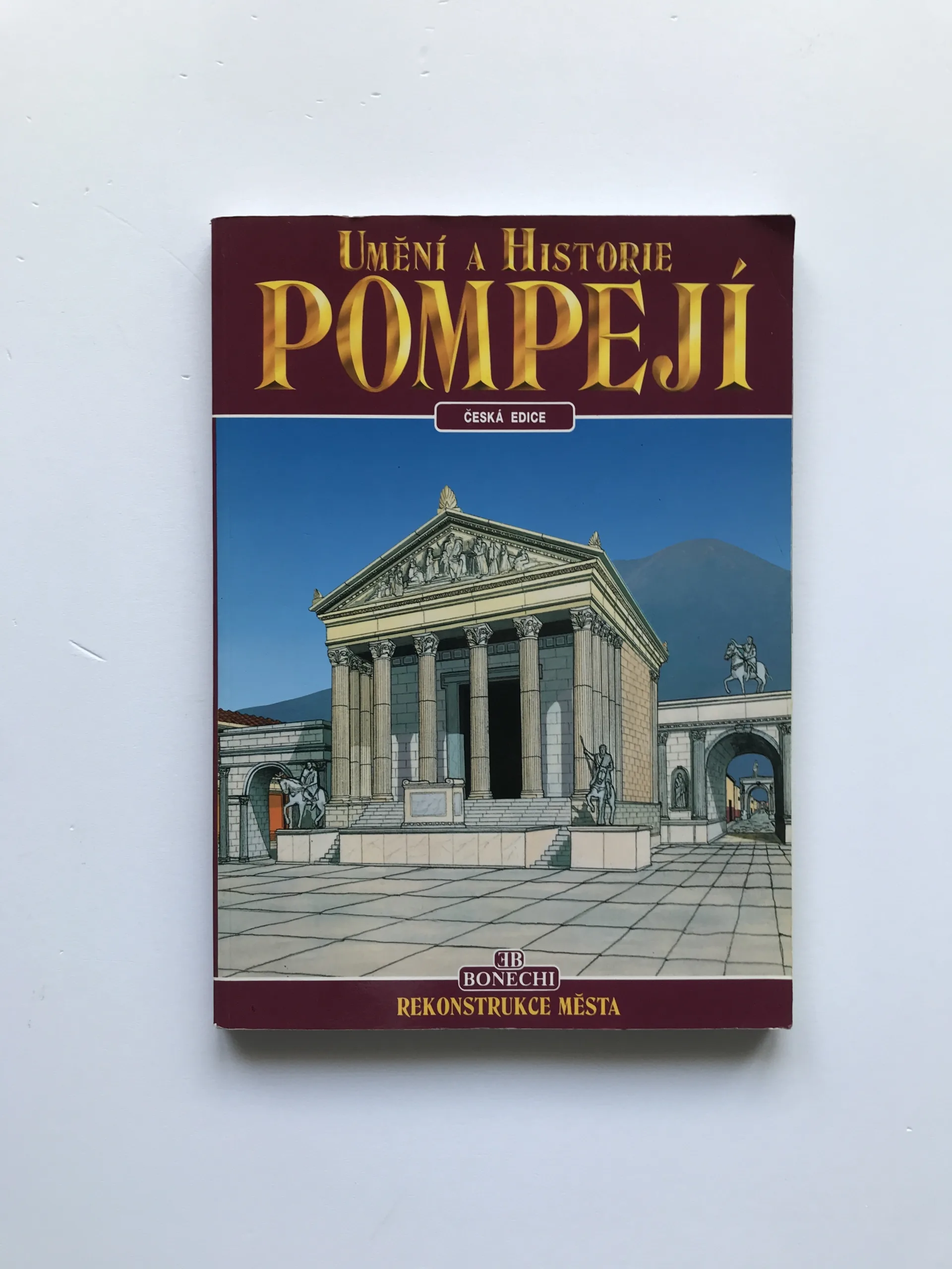 Umění a historie Pompejí, Stefano Giuntoli, kolektiv autorů
