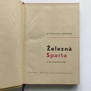 Železná Sparta (II. díl – léta 1936 až 1966), Vítězslav Houška