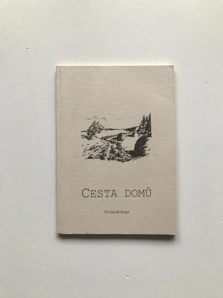 Cesta domů (podpis autora), Vít Dan Kolinger