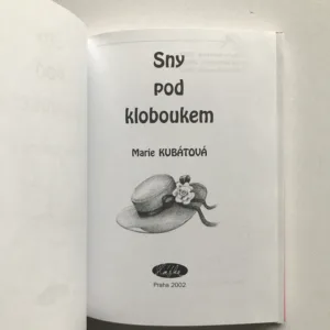 Sny pod kloboukem, Marie Kubátová