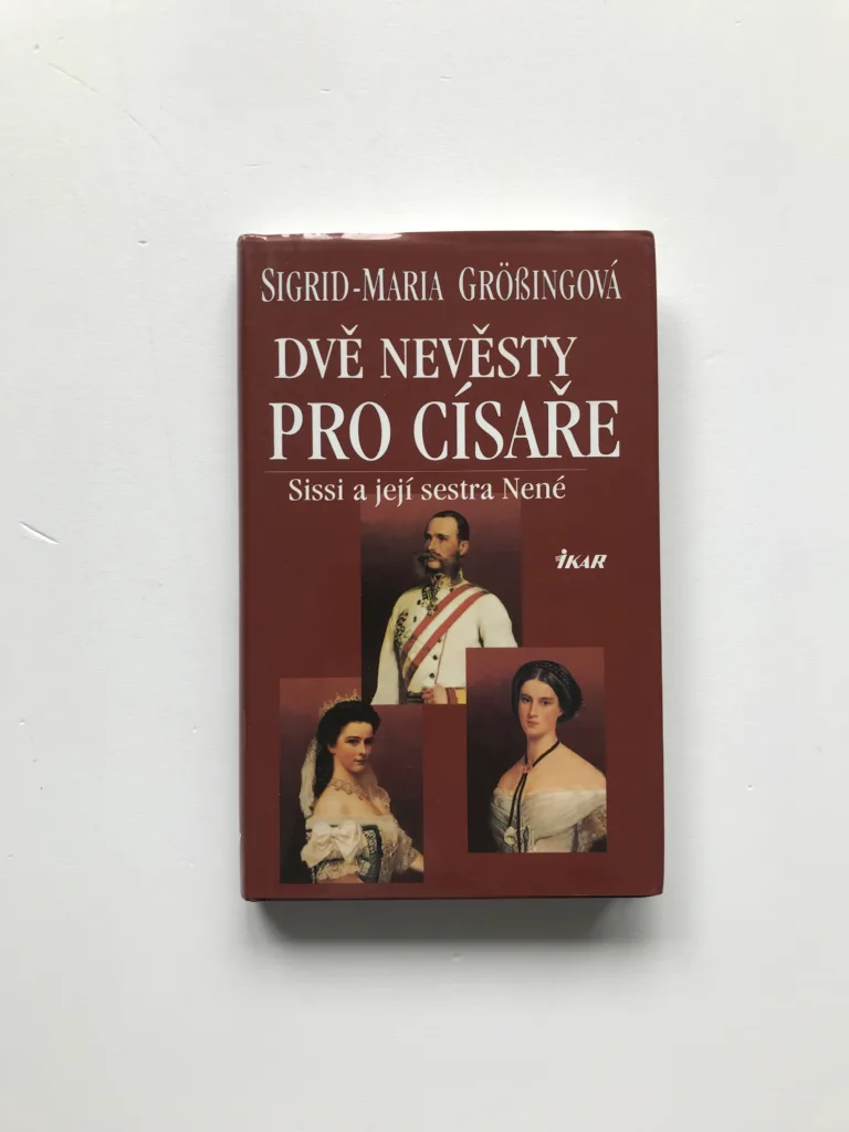 Dvě nevěsty pro císaře (Sissi a její sestra Nené), Sigrid Maria Grössingová