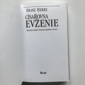 Císařovna Evženie (Femme Fatale francouzského dvora), Franz Herre