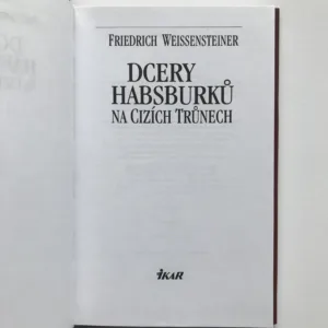 Dcery Habsburků na cizích trůnech, Friedrich Weissensteiner