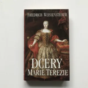 Dcery Marie Terezie, Friedrich Weissensteiner