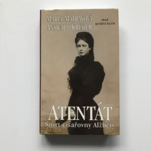 Atentát (Smrt císařovny Alžběty), Maria Matrayová, Answald Krüger