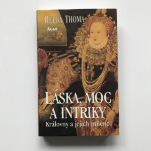 Láska, moc a intriky (Královny a jejich milenci), Helga Thoma