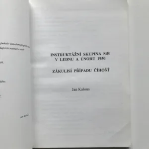 Instruktážní skupina StB v lednu a únoru 1950 – Zákulisí případu Číhošť, Jan Kalous