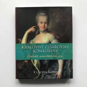 Královny, císařovny, konkubíny (Padesát mimořádných žen), Claudia Gold