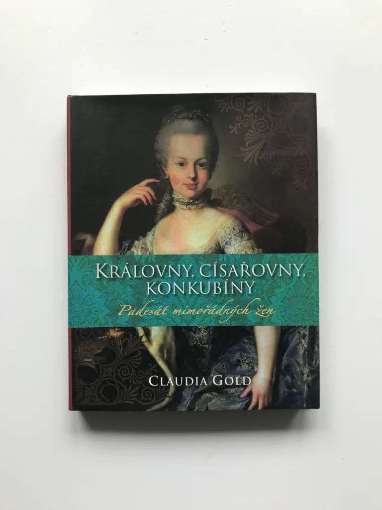 Královny, císařovny, konkubíny (Padesát mimořádných žen), Claudia Gold