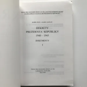 Dekrety prezidenta republiky 1940-1945, Dokumenty 1+2, Karel Jech, Karel Kaplan