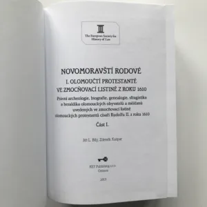 Novomoravští rodové (I. olomoučtí protestanté ve zmocňovací listině z roku 1610) 1–3, Jiří L. Bílý, Zdeněk Kašpar