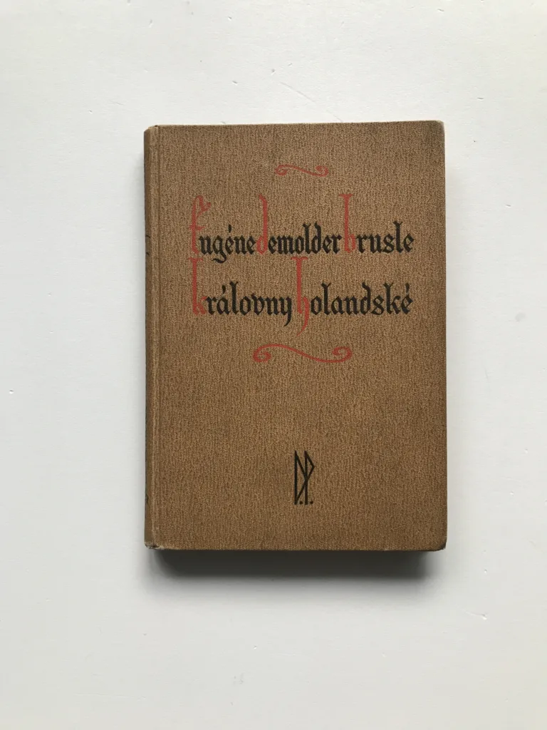 Brusle královny holandské, E. A. G. Demolder