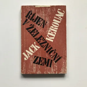 Říjen v železniční zemi, Jack Kerouac