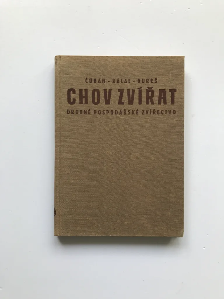 Chov zvířat (Drobné hospodářské zvířectvo), S. Čuban, J. Bureš, V. Kálal