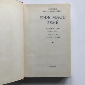 Pode mnou země (Kurýr na jih / Noční let / Země lidí / Válečný pilot), Antoine de Saint-Exupéry