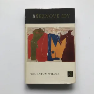 Březnové idy, Thornton Wilder