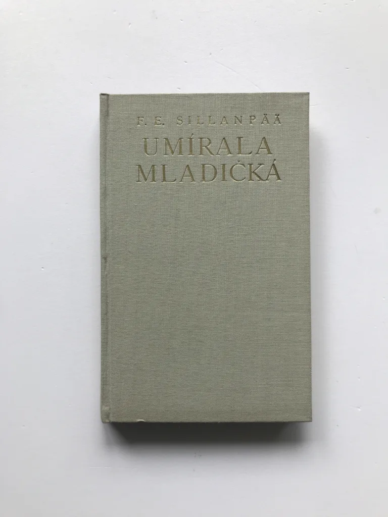Umírala mladičká, F. E. Sillanpää