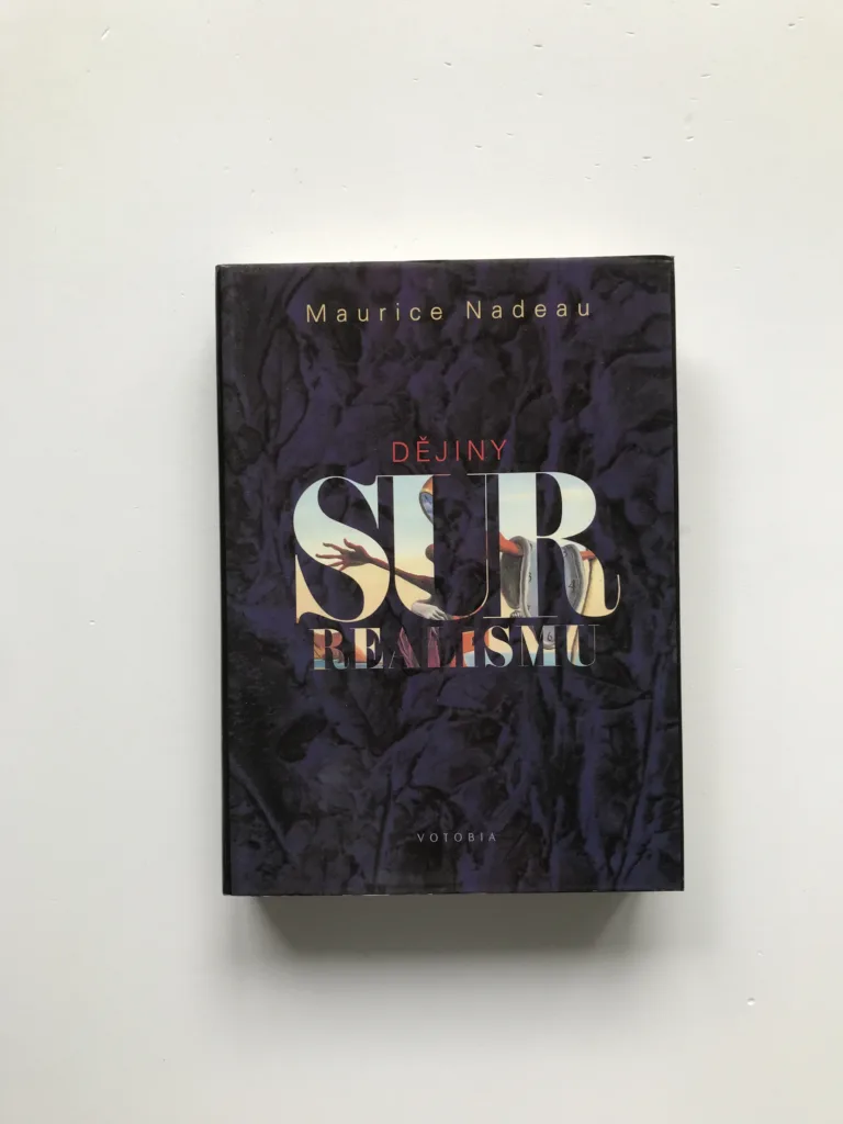 Dějiny surrealismu a surrealistické dokumenty, Maurice Nadeau