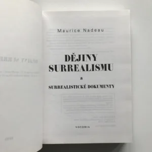 Dějiny surrealismu a surrealistické dokumenty, Maurice Nadeau