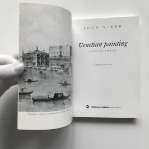 Venetian Painting (A Concise History), John Steer