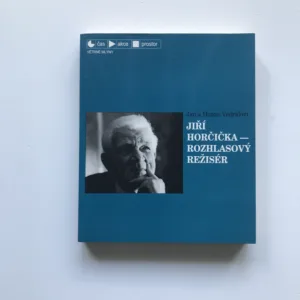 Jiří Horčička – rozhlasový režisér, Jan Vedral, Honza Vedral