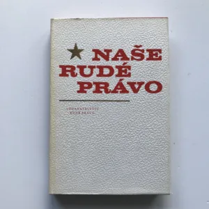 Naše Rudé právo, kolektiv autorů
