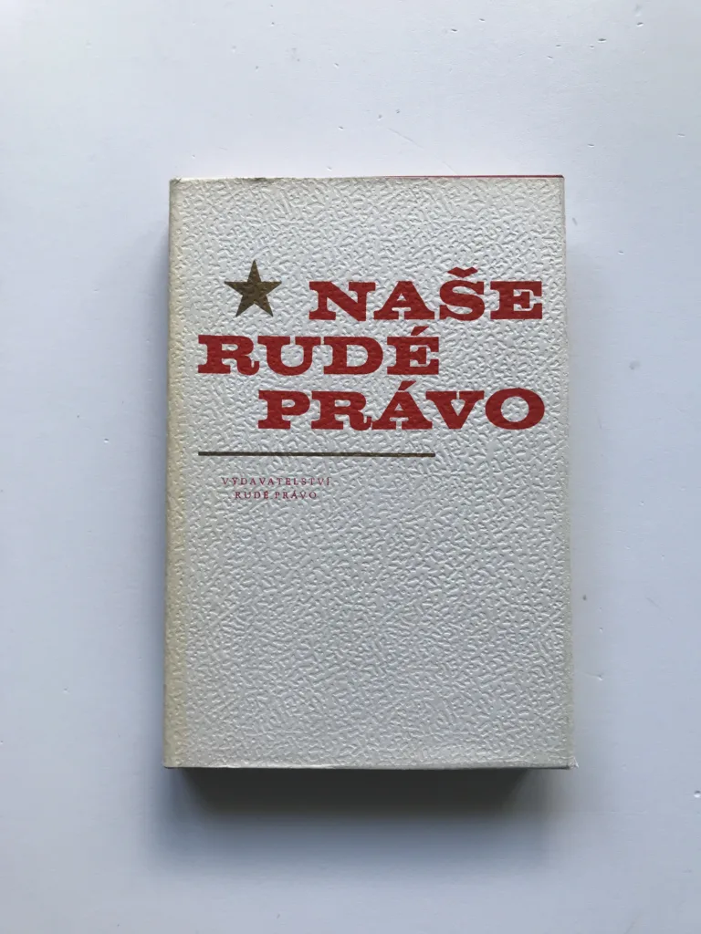 Naše Rudé právo, kolektiv autorů