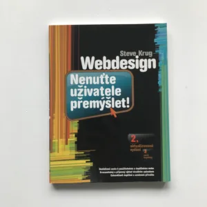 Webdesign – Nenuťte uživatele přemýšlet!, Steve Krug