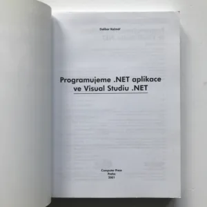 Programujeme .NET aplikace ve Visual Studiu .NET, Dalibor Kačmář