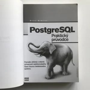 PostgreSQL – Praktický průvodce, Bruce Momjian
