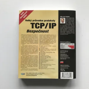 Velký průvodce protokoly TCP/IP: Bezpečnost, Libor Dostálek, kolektiv autorů