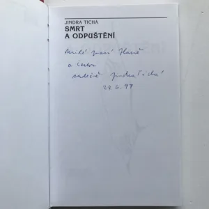 Smrt a odpuštění (podpis autorky), Jindra Tichá