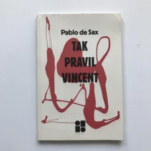 Tak pravil Vincent, Pablo de Sax