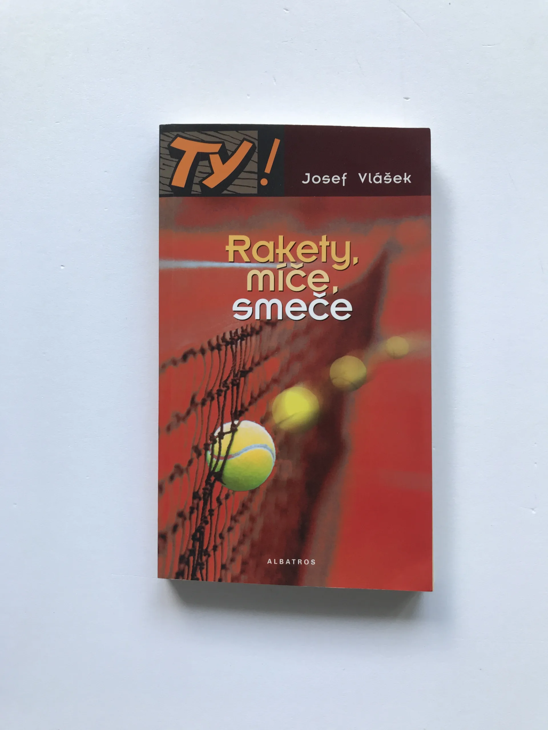 Rakety, míče, smeče, Josef Vlášek