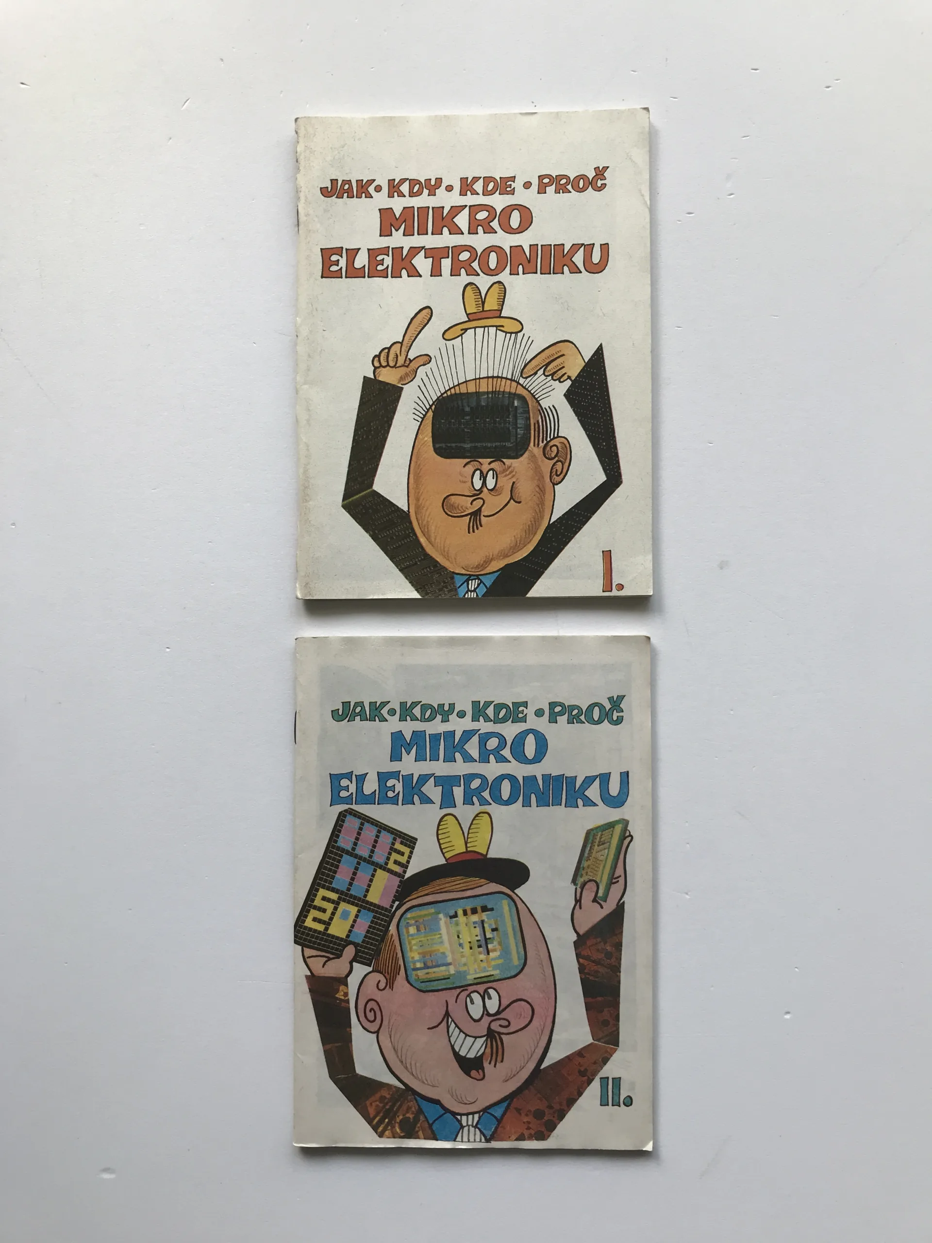 Jak, kdy, kde, proč mikroelektroniku I. + II., kolektiv autorů