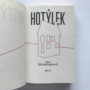 Hotýlek, Alena Mornštajnová