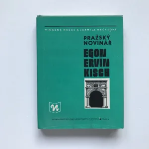 Pražský novinář Egon Ervín Kisch, Vincenc Nečas, Jarmila Nečasová