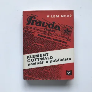 Klement Gottwald – novinář a publicista, Vilém Nový