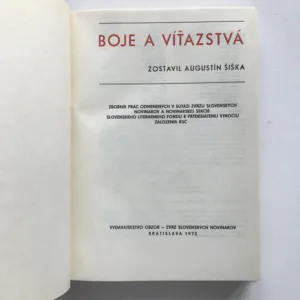 Boje a víťazstvá (Zborník prác odmenených v súťaži Zväzu slovenských novinárov a novinárskej sekcie Slovenského literárneho fondu k 50. výročiu založenia KSČ), Augustín Šiška, kolektiv autorů