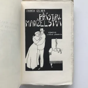Spisy Františka Gellnera, díl III. – Přístav manželství / Potulný národ / Feuilletony, František Gellner
