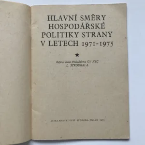 Hlavní směry hospodářské politiky strany v letech 1971-1975 (Referát člena předsednictva ÚV KSČ L. Štrougala)
