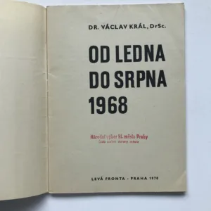 Od ledna do sprna 1968, Václav Král