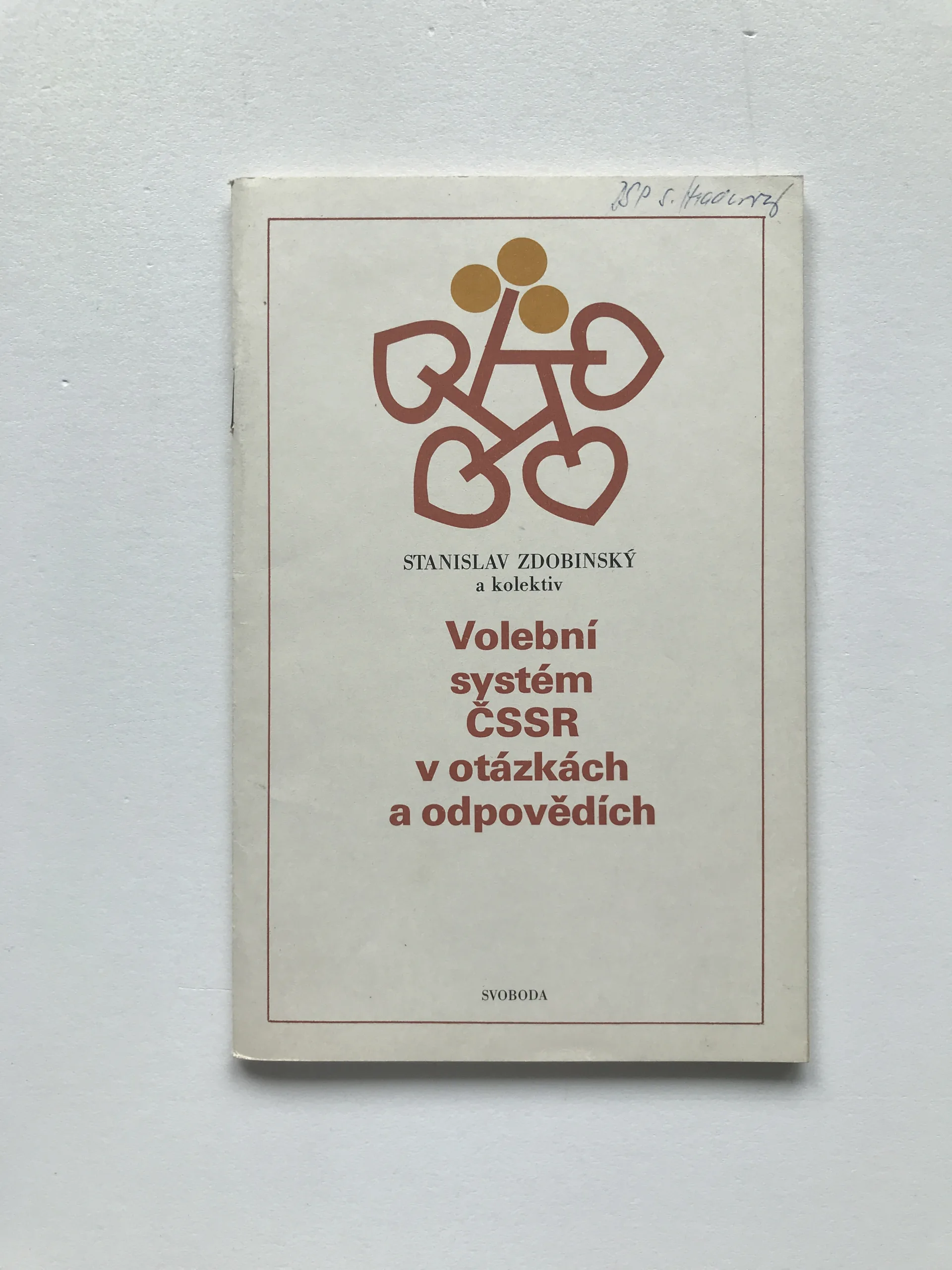 Volební systém ČSSR v otázkách a odpovědích, Stanislav Zdobinský, kolektiv autorů