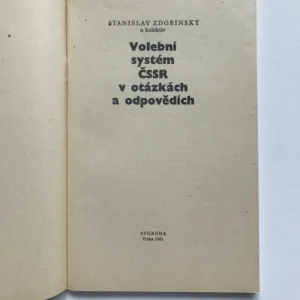 Volební systém ČSSR v otázkách a odpovědích, Stanislav Zdobinský, kolektiv autorů